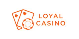loyal casino review